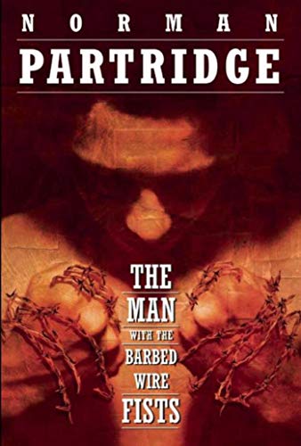 The Man with the Barbed-Wire Fists 1892389126 Book Cover