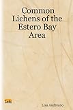 Common Lichens of the Estero Bay Area
