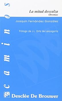 Paperback La mitad descalza oremus (Caminos) (Spanish Edition) [Spanish] Book