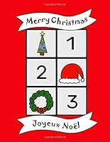 Merry Christmas : Festive Holidays Bilingual Colouring Book, English French Numbers, Learn Language, Fun Educational Activity for Kids, Preschool, School, Multilingual Children Baby, Santa, Gift 1673939775 Book Cover