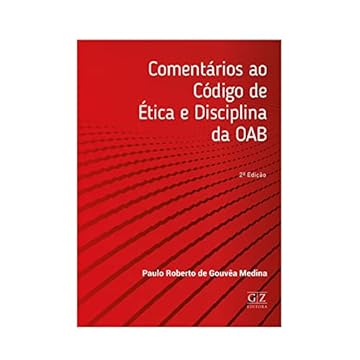 Capa do livro COMENTÁRIOS AO CÓDIGO DE ÉTICA E DISCIPLINA DA OAB