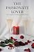 The Passionate Lover: How To Keep Your Relationship Alive