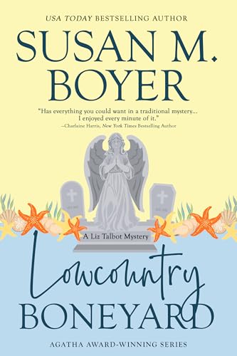 Lowcountry Boneyard: A Liz Talbot Mystery, Book 3
