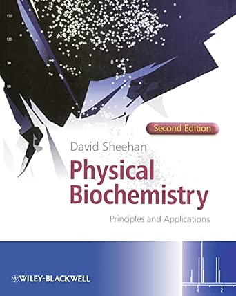 Physical Biochemistry: Principles and Applications 2nd Edition book cover