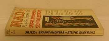 MAD'S Snappy Answers to Stupid Questions