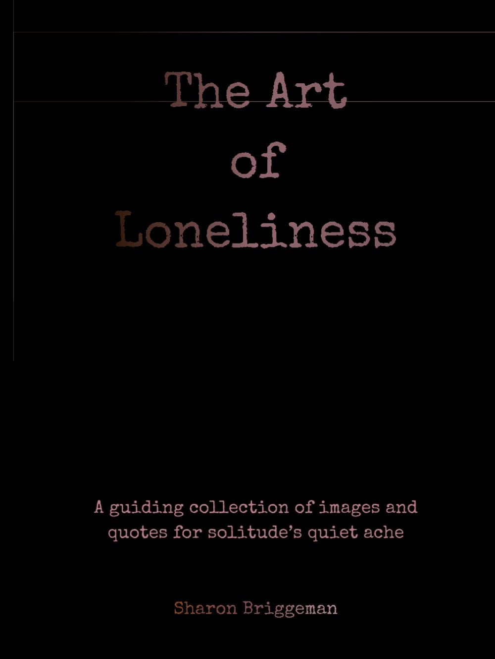 The Art of Loneliness beau livre à offrir pour réconforter un proche
