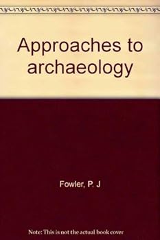 Approaches to archaeology