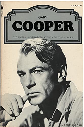 Gary Cooper - A Pyramid Illustrated History of the Movies Gary Cooper - A Pyramid Illustrated History of the Movies