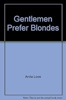 Gentlemen Prefer Blondes 0871294125 Book Cover