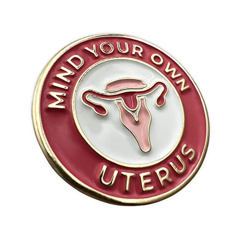 Mind Your Own Uterus Lapel Pin Brooch Badge Button Pinback