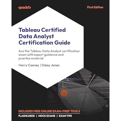 Tableau Certified Data Analyst Certification Guide