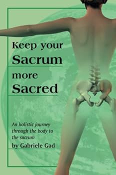 Paperback Keep Your Sacrum More Sacred Book