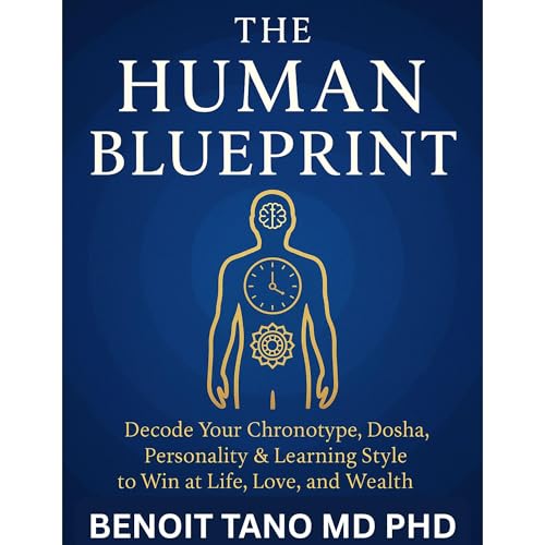 THE HUMAN BLUEPRINT by BENOIT TANO MD PHD THE HUMAN BLUEPRINT by BENOIT TANO MD PHD