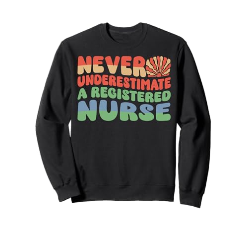 Nunca subestimes a una enfermera registrada Retro Vintage Groovy Sudadera