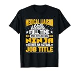 Medical Liaison Job Title - Funny Medical Science Liaison T-Shirt