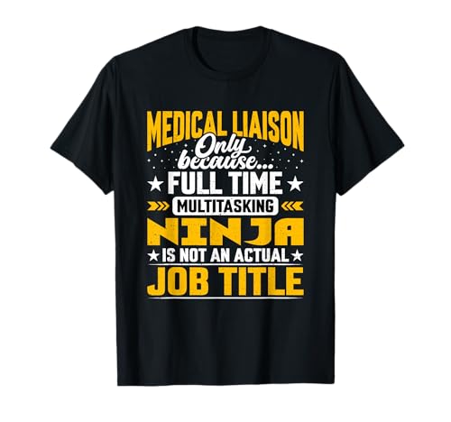 Medical Liaison Job Title - Funny Medical Science Liaison T-Shirt