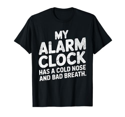Funny Dog Alarm Clock T Shirt Cold Nose Bad Breath Dog Treat T Shirt product photo