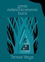 Gente Melancolicamente Louca 9896712549 Book Cover