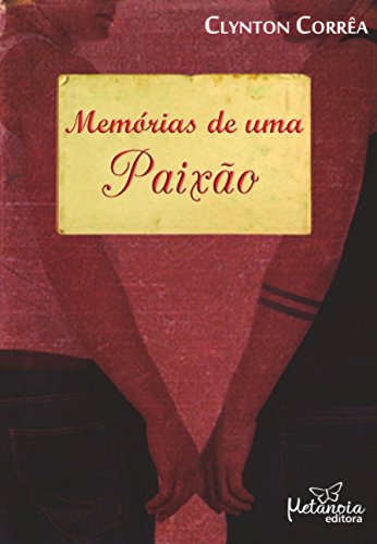 Memórias de uma paixão: