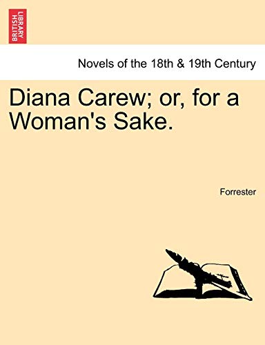 Diana Carew; Or, for a Woman's Sake.