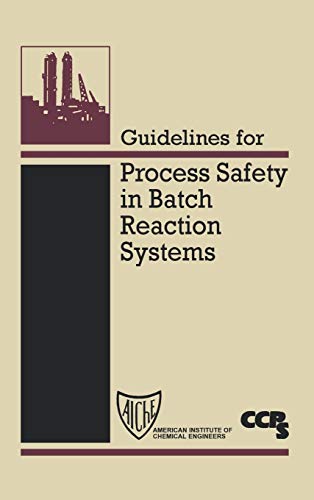 Guidelines for Process Safety in Batch Operations Systems view 2