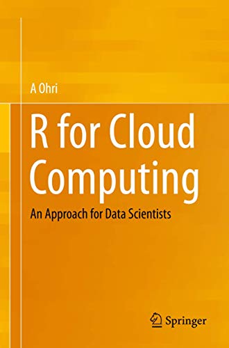 R for Cloud Computing: An Approach for Data Scientists view 2