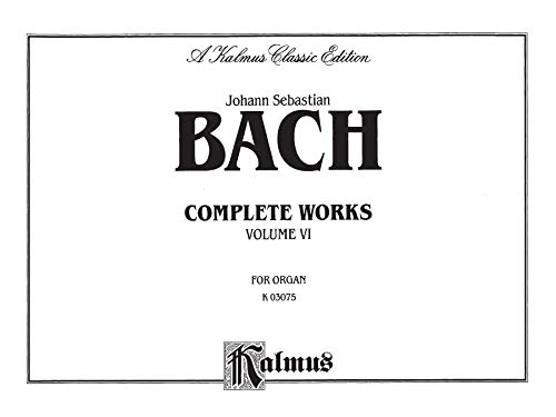 Bach Complete Organ Works, Vol. 6 (Kalmus Edition) #TOP2