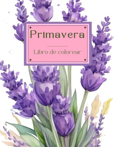 Primavera. Libro para colorear (Cuadernos para conectar contigo)