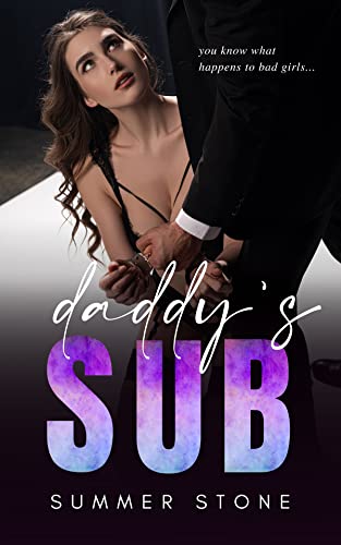 DADDY'S SUB — Dirty BDSM Book: TABOO Sharing & EXPLICIT Free-Use — Hot Brat Shared by Rough Men w/ Punishment, Humiliation, & Reverse Harem Menages — ... ... Erotica for Women (The Prisoner Book 2)
