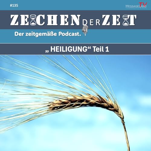 #135 Heiligung - Teil 1
