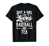 Just A Girl Who Loves Baseball and Tea Geschenk Frauen T-Shirt