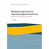 Risikomanagement im Versicherungsunternehmen: Identifizierung, Bewertung und Steuerung