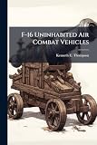 F-16 Uninhabited Air Combat Vehicles