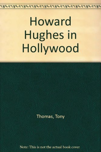 Howard Hughes in Hollywood 0806509708 Book Cover