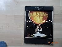 Jethro Tull Live: Bursting Out (Songbook) B014YZ9TOY Book Cover