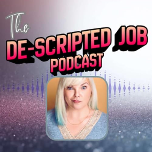 The De-Scripted Job Podcast Podcast Por Victoria Prather arte de portada