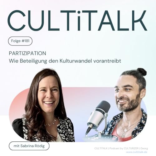 #181 Partizipation mit Sabrina R&ouml;dig: Wie Beteiligung den Kulturwandel vorantreibt
