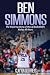 Ben Simmons: The Inspiring Story of One of Basketball's Rising All-Stars (Basketball Biography Books)