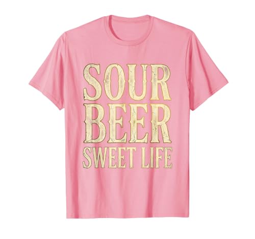 Sour Beer Sweet Life Craft Beer Lover Design T-Shirt, Men, Pink, Medium