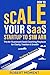 How to Scale Your SaaS Startup to $1M ARR: The No-Guesswork SaaS Coaching Playbook for Clarity, Traction and Growth (The No-Guesswork Startup Playbook Series™) (English Edition)