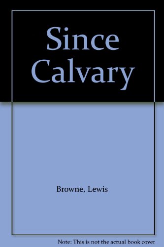 Since Calvary B000UZ8YNA Book Cover