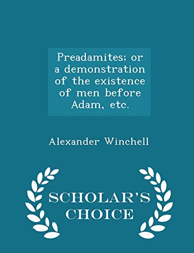 Preadamites; or a demonstration of the existenc... 1297023331 Book Cover