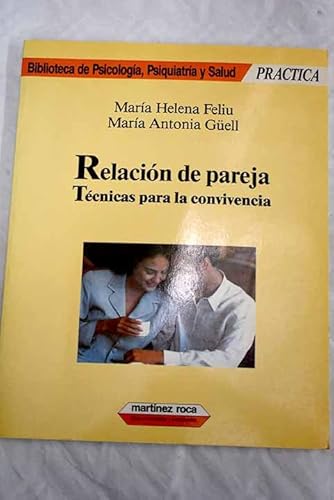 Relacion de pareja. tecnicas para la convivencia