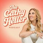 Cover of The Cathy Heller Podcast