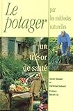 méthodes naturelles de contraception  Le Potager Par Les Methodes Naturelles, Un Tresor De Sante