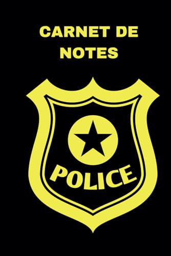 Carnet de notes police: Livre avec des pages lignées - Logo police en or de luxe- Symbole de fierté -100 pages - 15,24x22,86- police nationale - ... de police- cadeau police- (French Edition)