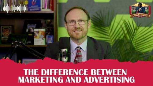 The Difference Between Marketing and Advertising