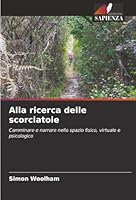 Alla ricerca delle scorciatoie (Italian Edition) 6208909228 Book Cover