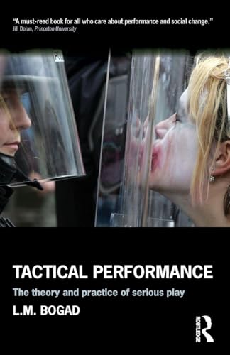 Tactical Performance: The Theory and Practice of Serious Play