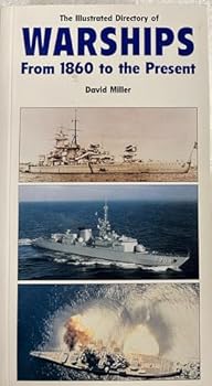 Paperback The Illustrated Directory of Warships From 1860 to the Present Day Book